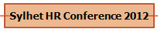 Sylhet HR Conference 2012